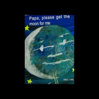 papa please get the moon for me!