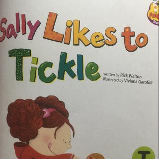 Sally likes to tickle