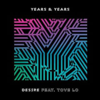 Years & Years,Tove Lo - Desire