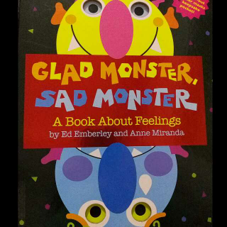 Glad Monster,Sad Monster