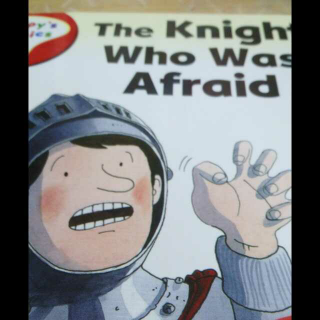 The knight who was afraid