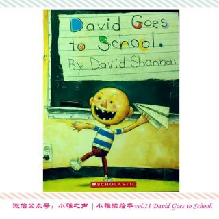 小雅读绘本 | vol.11 David Goes to School 大卫上学去