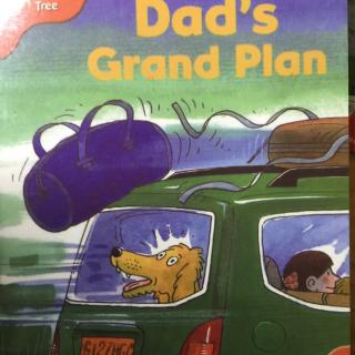 Dad's grand plan
