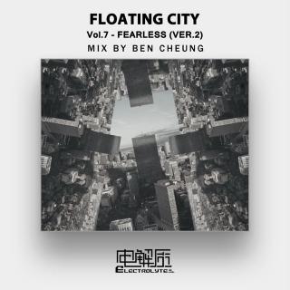 Floating City Vol.7 - Fearless (Version 2)