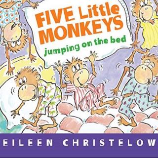 《Five little monkeys jumping on the bed》by Benny