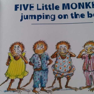 Five little monkeys jumping on the bed