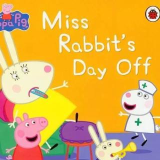 粉红猪小妹--Miss rabbit's day off