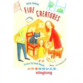 【小听童中英文绘本故事】Five Creatures 五个生灵