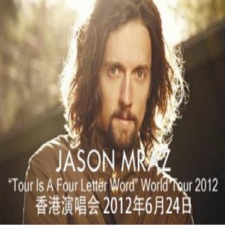 Jason Mraz2012年香港演唱会音频