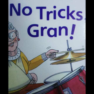 No tricks Gran