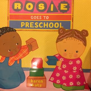 Rosie Goes To Preschool 🏫