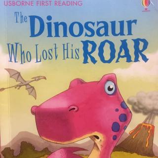 【妈妈我想对你说】The dinosaur who lost his roar