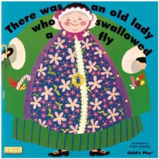 there was an old lady who swallowed a fly