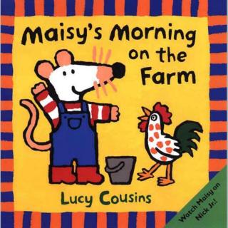 Maisy's Morning on the Farm (农场的早晨）（中英文）