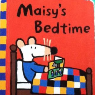Maisy's Bedtime （波波的晚睡时间）（中英文）