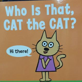 Who Is That, CAT the CAT?