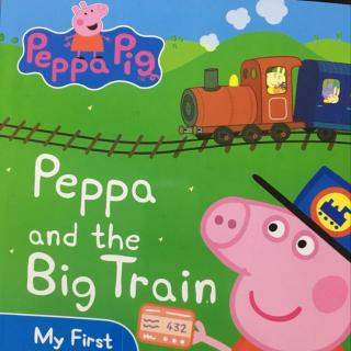 Peppa and the big train