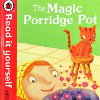 The Magic Porridge Pot 神奇的粥锅