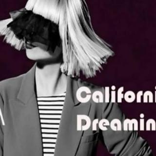 【欧美】《California Dreamin'》by Sia