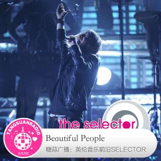糖蒜爱音乐之The Selector:Beautiful People