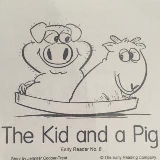 【荔枝微课堂No.8 Phonics】The Kid and a Pig