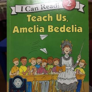 Teach us, Amelia Bedelia