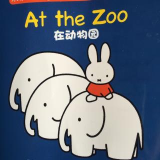 At the Zoo （Miffy Easy English）