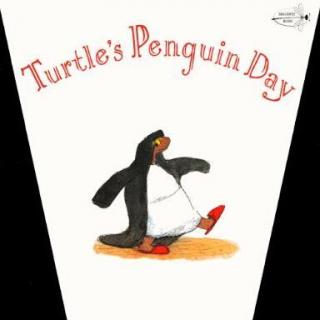美Li讲故事-124-小乌龟的企鹅日Turtle's Penguin Day