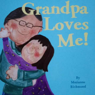 《Grandpa Loves Me》