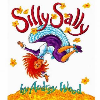 【千千妈妈·宝贝爱听】经典韵文Silly Sally