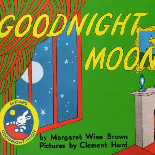 【千千妈妈·诗意晚安】Goodnight Moon