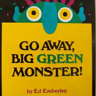 一起读英文：Go away big green monster
