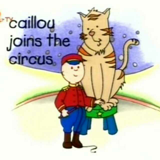 1_02_Caillou Joins The Circus 20160424