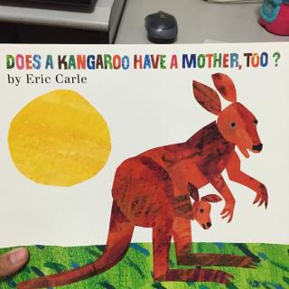 Does a kangaroo have a mother too?