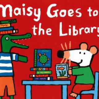 Maisy goes to the library（波波在图书馆）（中英文）