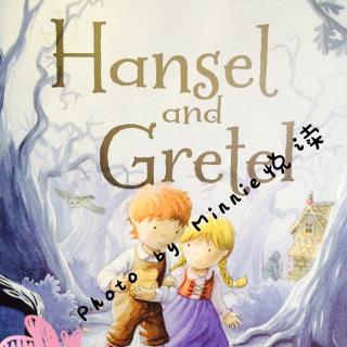 Hansel and Gretel👦🏻👧🏻