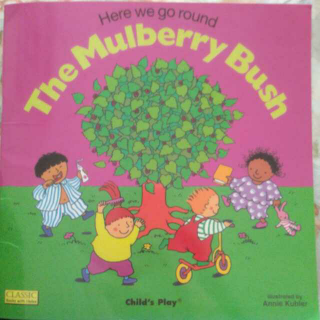 领读Here we go round the mulberry mush-2