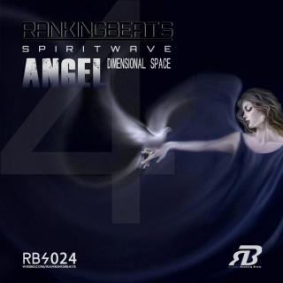 Angel - Rankingbeats Spiritwave 024 (4-dimensional space) [07-May-2016]