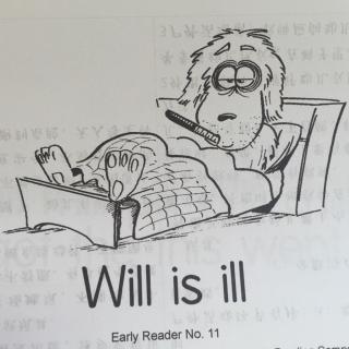 【荔枝微课堂Phonics No.11】 Will is ill