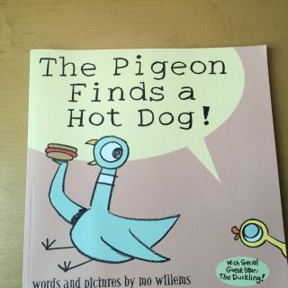 The Pigeon Finds a Hot Dog！