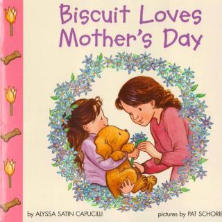 108. 小饼干爱母亲节 Biscuit Loves Mother's Day