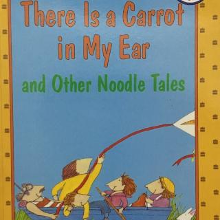 There is a carrot in my ear--童声欢笑版