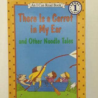 There is a carrot in my ear--An I can read book