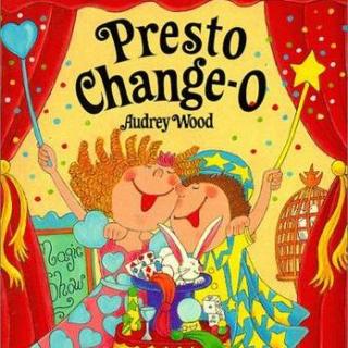 098【原版】Presto Change-o