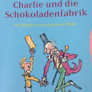 Charlie und die Schokoladenfabrik -Herrn Willi Wonkas Schokoladenfabrik