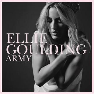 Army-Ellie Goulding（当我跟你在一起时，就像身后有一整支军队）