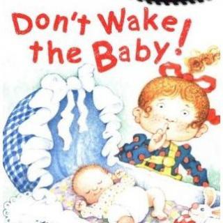 Don't Wake the Baby睡前亲子故事<毛妈推荐>