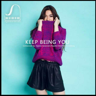 Keep being you