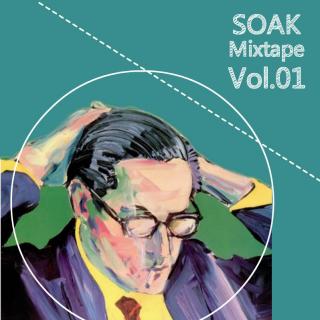 SOAK Mixtape 01 | Vintage Lovers Left Alive