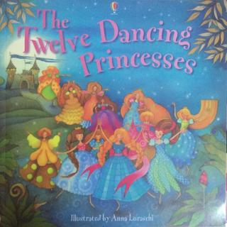 The Twelve Dancing Princesses 十二个跳舞的公主👸